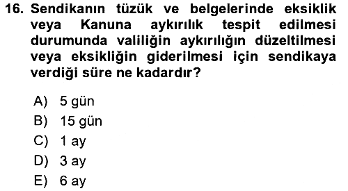 Toplu İş Hukuku 2015-2016 Ara Sınav - 16. soru