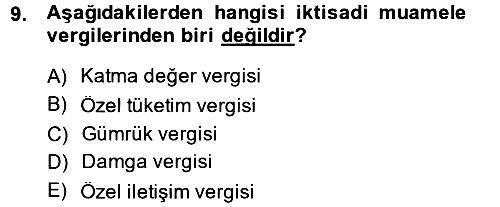 Türk Vergi Sistemi 2013-2014 Dönem Sonu Sınavı - 9. soru