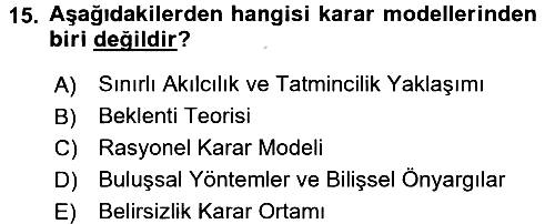 Yönetim ve Organizasyon 2016-2017 Ara Sınav - 15. soru