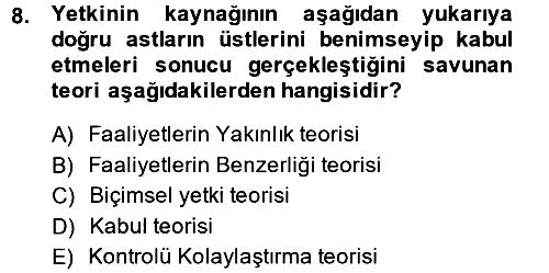 Yönetim ve Organizasyon 2014-2015 Dönem Sonu Sınavı - 8. soru