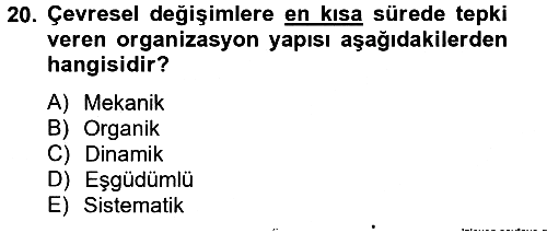 Yönetim ve Organizasyon 2013-2014 Tek Ders Sınavı - 20. soru