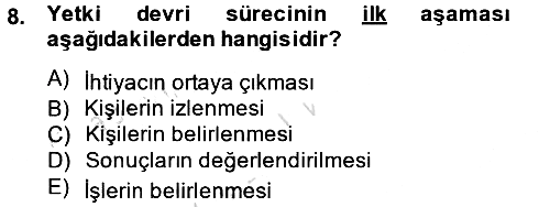 Yönetim ve Organizasyon 2014-2015 Tek Ders Sınavı - 8. soru