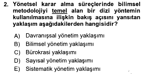 Yönetim ve Organizasyon 2018-2019 Yaz Okulu Sınavı - 2. soru