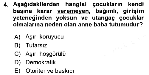Çocuk Gelişimi 2018-2019 Ara Sınav - 4. soru
