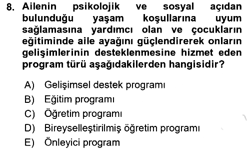 Çocuk Gelişiminde Program 2017-2018 Ara Sınav - 8. soru