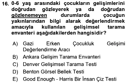 Çocuk Gelişiminde Program 2016-2017 Dönem Sonu Sınavı - 16. soru