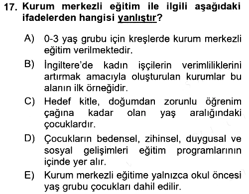Çocuk Gelişiminde Program 2017-2018 Dönem Sonu Sınavı - 17. soru