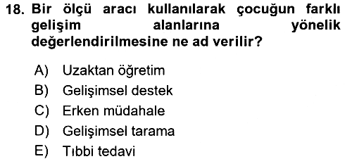Çocuk Gelişiminde Program 2017-2018 Dönem Sonu Sınavı - 18. soru