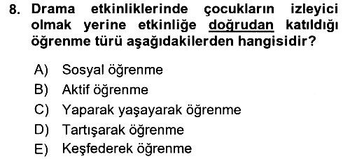 Çocuk Ve Drama 2016-2017 Ara Sınav - 8. soru