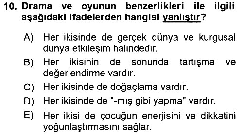 Çocuk Ve Drama 2016-2017 Ara Sınav - 10. soru