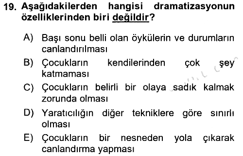 Çocuk Ve Drama 2017-2018 Ara Sınav - 19. soru