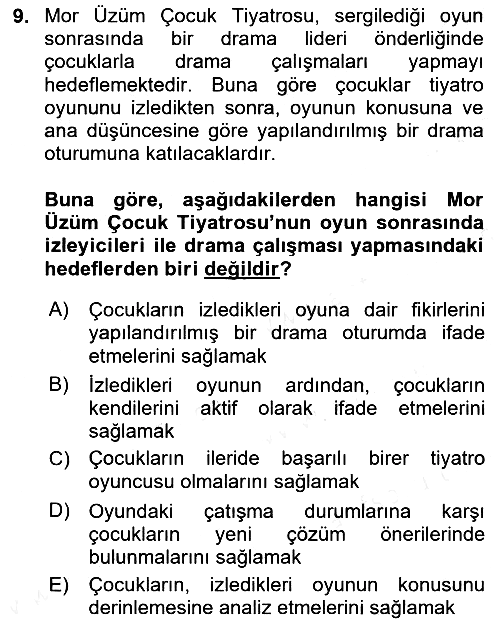 Çocuk Ve Drama 2017-2018 Dönem Sonu Sınavı - 9. soru