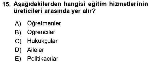 Eğitim Bilimine Giriş 2016-2017 Ara Sınav - 15. soru
