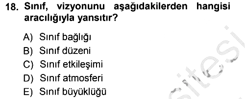 Sınıf Yönetimi 2012-2013 Ara Sınav - 18. soru