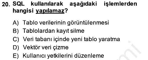 Coğrafi Bilgi Sistemleri 2014-2015 Ara Sınav - 20. soru