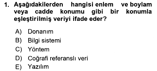 Coğrafi Bilgi Sistemlerine Giriş 2022-2023 Yaz Okulu Sınavı - 1. soru