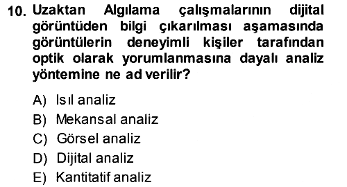 Uzaktan Algılama 2013-2014 Dönem Sonu Sınavı - 10. soru