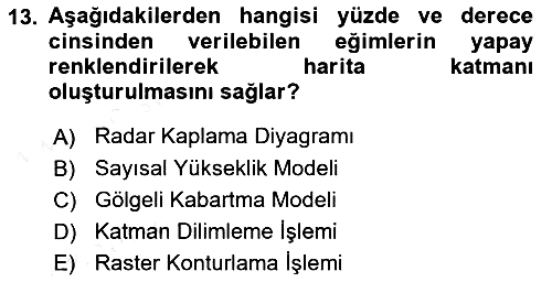 Uzaktan Algılama Uygulamaları 2015-2016 Ara Sınav - 13. soru