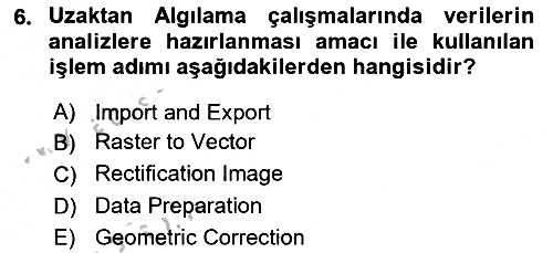 Uzaktan Algılama Uygulamaları 2016-2017 Ara Sınav - 6. soru