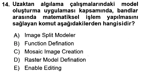 Uzaktan Algılama Uygulamaları 2017-2018 Ara Sınav - 14. soru