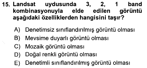 Uzaktan Algılama Uygulamaları 2017-2018 Ara Sınav - 15. soru