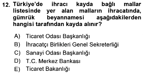 Dış Ticarete Giriş 2021-2022 Ara Sınav - 12. soru
