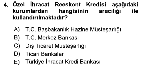 Dış Ticaretin Finansmanı ve Teşviki 2016-2017 Ara Sınav - 4. soru