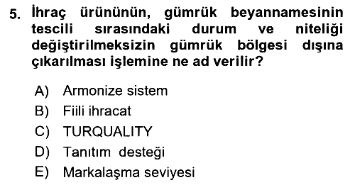 Dış Ticarette Girişimcilik 2020-2021 Yaz Okulu Sınavı - 5. soru