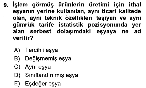 Gümrük Mevzuatı 2016-2017 3 Ders Sınavı - 9. soru