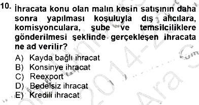 Gümrük Mevzuatı 2014-2015 Ara Sınav - 10. soru