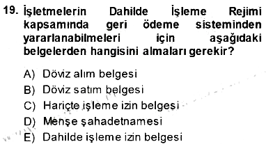 Gümrük Mevzuatı 2014-2015 Ara Sınav - 19. soru