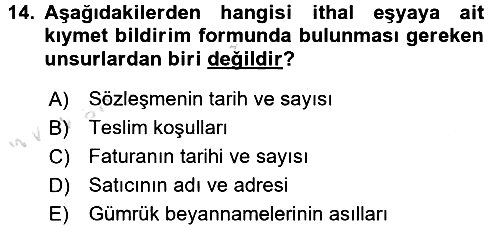 Gümrük Mevzuatı 2016-2017 Ara Sınav - 14. soru