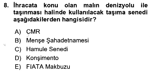 Gümrük Mevzuatı 2022-2023 Ara Sınav - 8. soru