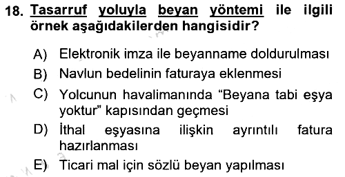 Gümrük Mevzuatı 2025-2026 Ara Sınav - 18. soru