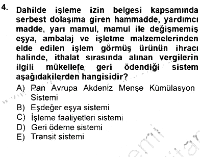 Gümrük Mevzuatı 2012-2013 Dönem Sonu Sınavı - 4. soru
