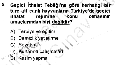 Gümrük Mevzuatı 2013-2014 Dönem Sonu Sınavı - 5. soru
