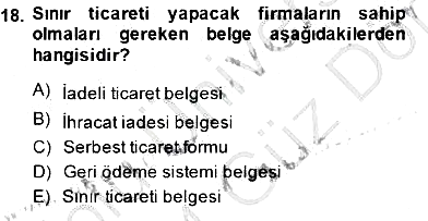 Gümrük Mevzuatı 2013-2014 Dönem Sonu Sınavı - 18. soru
