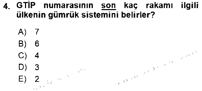 Gümrük Mevzuatı 2015-2016 Dönem Sonu Sınavı - 4. soru