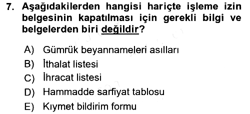 Gümrük Mevzuatı 2016-2017 Dönem Sonu Sınavı - 7. soru