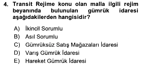Gümrük Mevzuatı 2021-2022 Dönem Sonu Sınavı - 4. soru