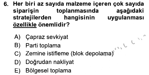 Uluslararası Lojistik 2016-2017 3 Ders Sınavı - 6. soru