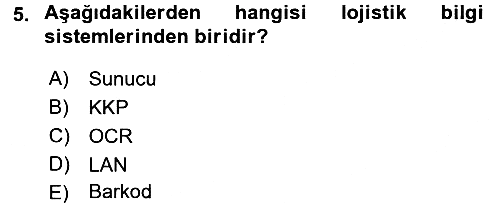 Uluslararası Lojistik 2017-2018 3 Ders Sınavı - 5. soru