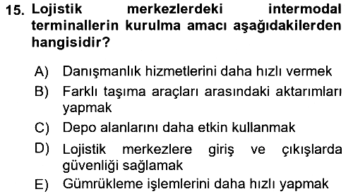 Uluslararası Lojistik 2017-2018 3 Ders Sınavı - 15. soru