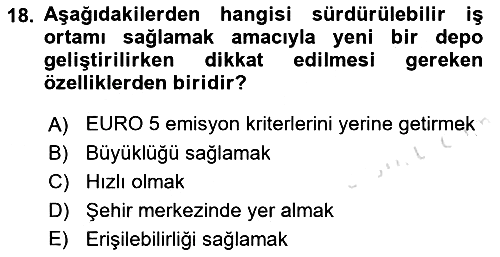Uluslararası Lojistik 2018-2019 3 Ders Sınavı - 18. soru