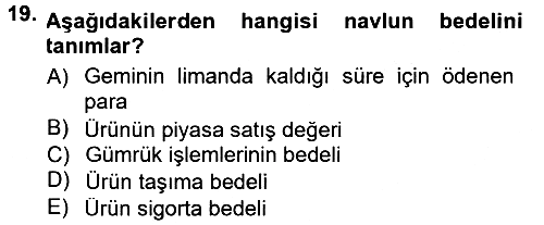Uluslararası Lojistik 2014-2015 Ara Sınav - 19. soru