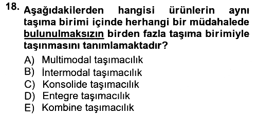 Uluslararası Lojistik 2012-2013 Dönem Sonu Sınavı - 18. soru
