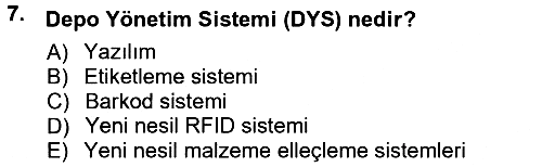 Uluslararası Lojistik 2013-2014 Tek Ders Sınavı - 7. soru