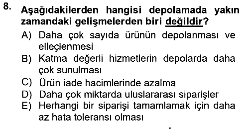 Uluslararası Lojistik 2013-2014 Tek Ders Sınavı - 8. soru