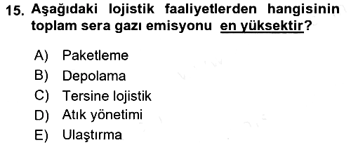 Uluslararası Lojistik 2015-2016 Tek Ders Sınavı - 15. soru