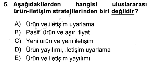 Uluslararası Pazarlama 2018-2019 3 Ders Sınavı - 5. soru